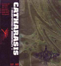 Catharasis : Incantations of Immortality